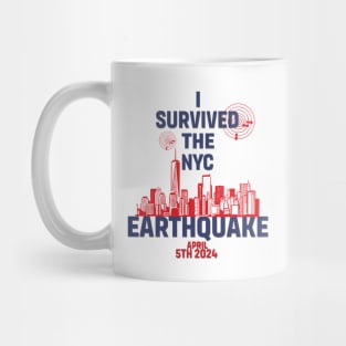 I Survived The Nyc Earthquake 2024  New York City Mug